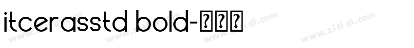 itcerasstd bold字体转换